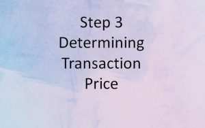 Step 3 Determining Transaction Price